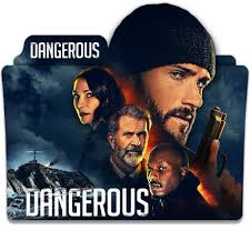 DANGEROUS (2021) DANGEROUS (2021)
